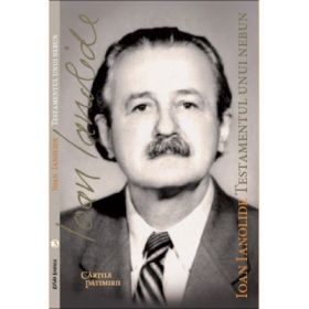 Testamentul unui nebun - Ioan Ianolide