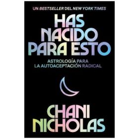 You Were Born for This. Has Nacido Para Esto - Chani Nicholas