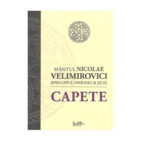 Capete - Sf. Nicolae Velimirovici