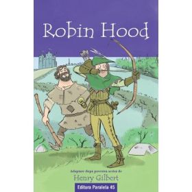 Robin Hood (text adaptat) - Henry Gilbert