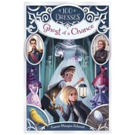 100 Dresses. Ghost of a Chance - Susan Maupin Schmid