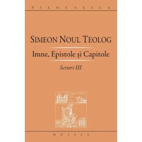Scrieri 3, Imne, Epistole si Capitole - Sf. Simeon Noul Teolog