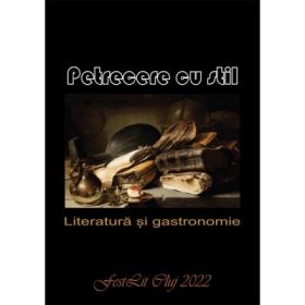 Petrecere cu stil. Literatura si gastronomie - Irina Petras