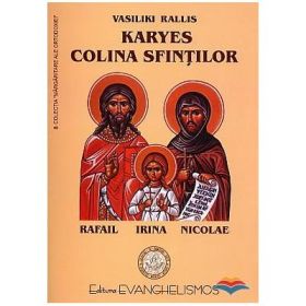 Karyes, colina sfintilor Rafail, Irina, Nicolae - V. Rallis