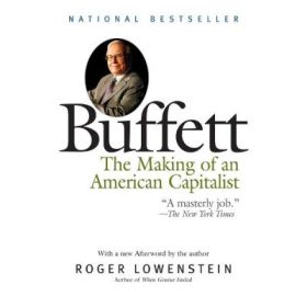 Buffett: The Making of an American Capitalist - Roger Lowenstein