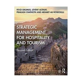 Strategic Management for Hospitality and Tourism - Fevzi Okumus