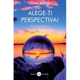 Alegeti perspectiva! - John Martin