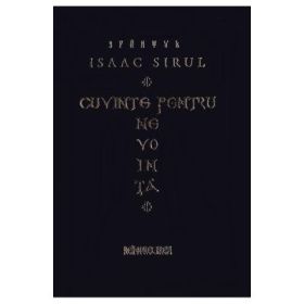 Cuvinte pentru nevointa - Sfantul Isaac Sirul