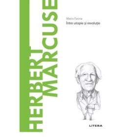 Volumul 63. Descopera Filosofia. Herbert Marcuse - Mario Farina