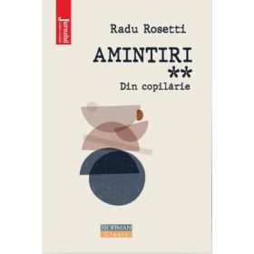 Amintiri. Din copilarie - Radu Rosetti