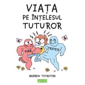 Viata pe intelesul tuturor - Andrew Tsyaston