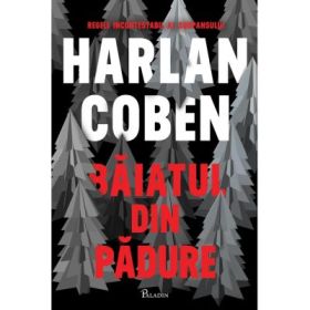 Baiatul din padure - Harlan Coben