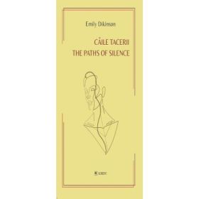 Caile Tacerii - Emily Dikinson