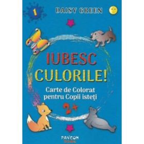 Iubesc culorile, nr. 1. Carte de colorat pentru copii isteti - Daisy Green