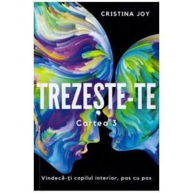 Trezeste-te. Cartea 3 - Cristina Joy
