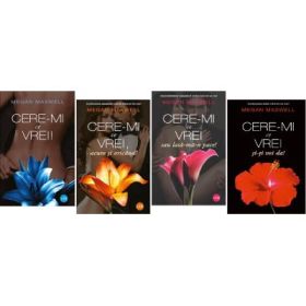 Pachet Cere-mi ce vrei! - Megan Maxwell