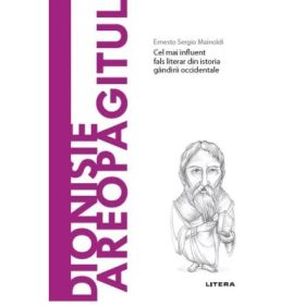 Volumul 70. Descopera Filosofia. Dionisie Areopagitul - Ernesto Sergio Mainoldi