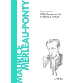 Volumul 66. Descopera Filosofia. Maurice Merleau-Ponty - Salvatore Prinzi