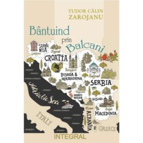 Bantuind prin Balcani -Tudor Calin Zarojanu
