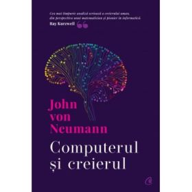 Computerul si creierul - John von Neumann