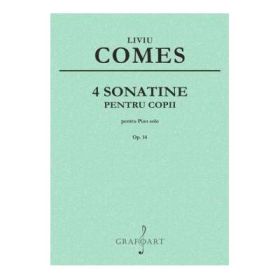 4 Sonatine pentru Copii op. 14 - Liviu Comes