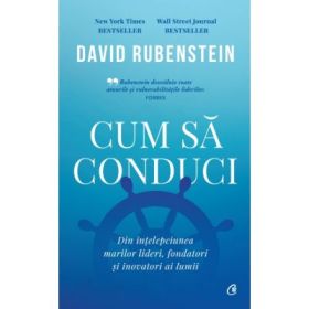 Cum sa conduci - David Rubenstein