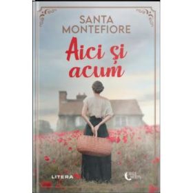 Aici si acum - Santa Montefiore