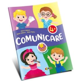 Comunicare 4+. Activitati prescolare - Petru Jelescu