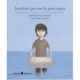 Intrebari pe care le pun copiii - Jostein Gaarder