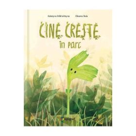 Cine creste in parc - Kateryna Mikhalitsyna
