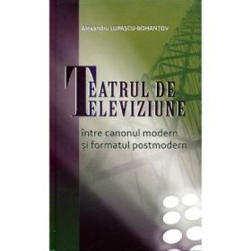 Teatrul de televiziune - Alexandru Lupascu-Bohantov