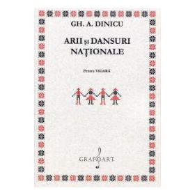 Arii si dansuri nationale pentru vioara solo - Gh. A. Dinicu