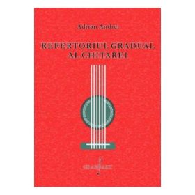 Repertoriul gradual al chitarei - Adrian Andrei
