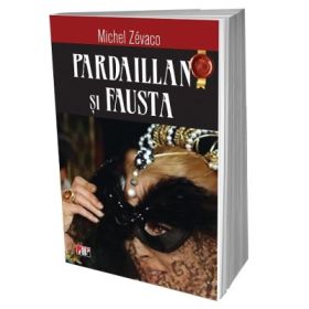 Pardaillan si Fausta - Michel Zevaco
