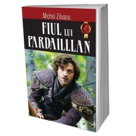Fiul lui Pardaillan - Michel Zevaco