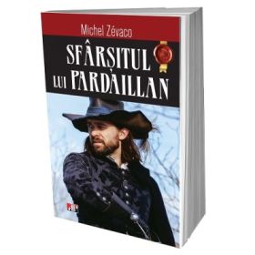 Sfarsitul lui Pardaillan - Michel Zevaco