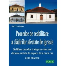 Procedee de reabilitare a cladirilor afectate de igrasie - Karl Prodinger