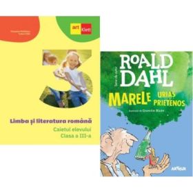 Pachet clasa a 3-a. Caietul elevului Limba si literatura romana, Marele Urias Prietenos - Cleopatra Mihailescu, Roald Dahl