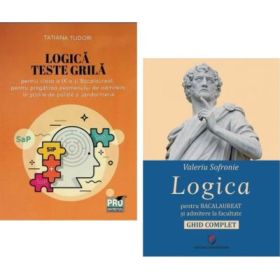 Pachet Bacalaureat Logica - Ghid complet si teste grila - Tatiana Tudori, Valeriu Sofronie