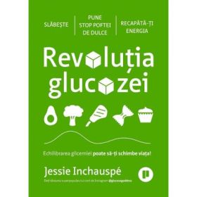Revolutia glucozei - Jessie Inchauspe