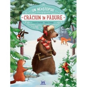 Un neasteptat Craciun in padure - Annette Amrhein