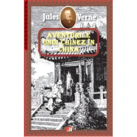 Aventurile unui chinez in China - Jules Verne