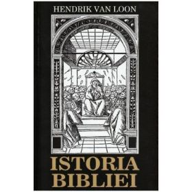 Istoria bibliei - Hendrik Van Loon