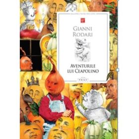 Aventurile lui Ceapolino - Gianni Rodari
