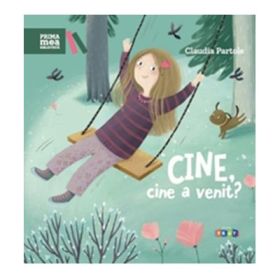 Prima mea biblioteca. Cine, cine a venit? - Claudia Partole