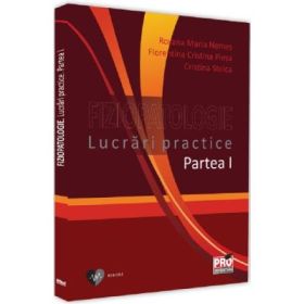 Fiziopatologie. Lucrari practice. Partea 1 - Roxana Maria Nemes