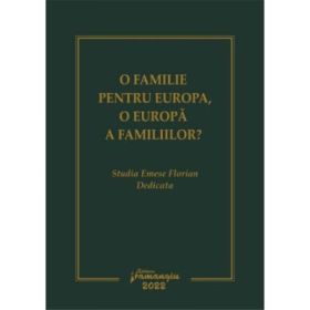 O familie pentru Europa, o Europa a familiilor? - Dan Andrei Popescu, Sergiu Golub