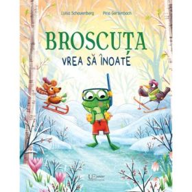 Broscuta vrea sa inoate - Luisa Schauenberg