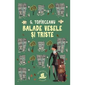 Balade vesele si triste - G. Topirceanu