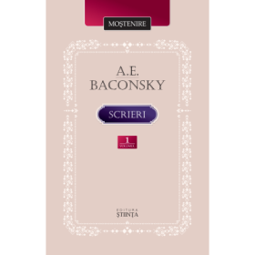 Scrieri. Volumul 1 - A. E. Baconsky